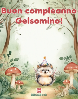 Buon compleanno Gelsomino